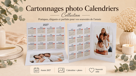 Cartonnages photo calendriers avec photo souvenir et deux présentations différentes